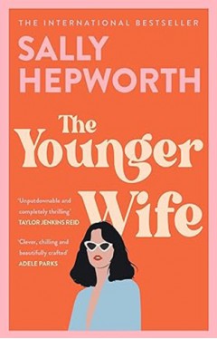 The Younger Wife - An Unputdownable New Domestic Drama with Jaw-dropping Twists